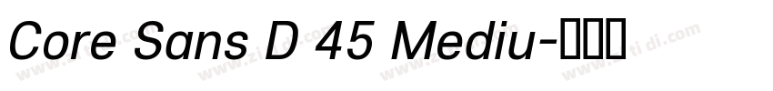 Core Sans D 45 Mediu字体转换